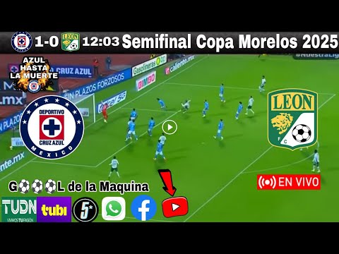 Cruz Azul vs. León en vivo, donde ver, a que hora juega Cruz Azul hoy semifinal Copa Morelos 2025