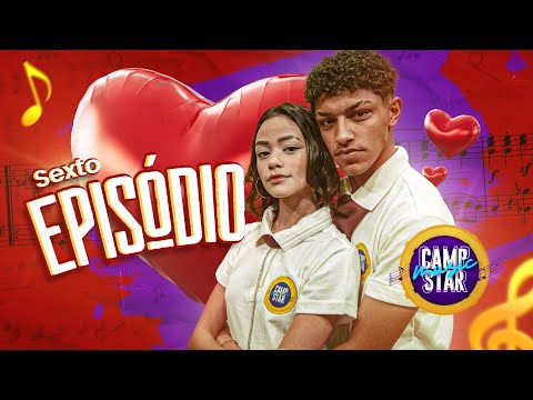 CAMP STAR MUSIC - AINDA TE AMO (EPISÓDIO 6) - WEB SÉRIE