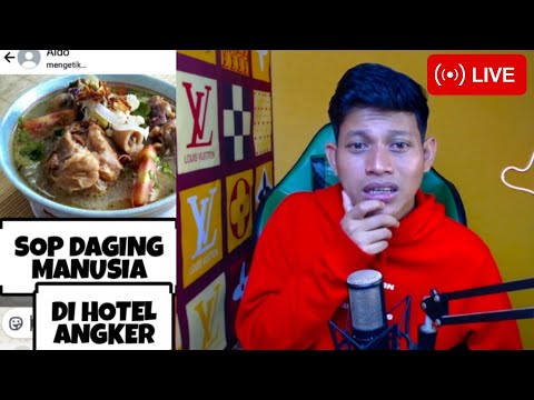 AKU MAKAN SOP DAGING MANUSIA DI HOTEL ANGKER ⁉️⁉️