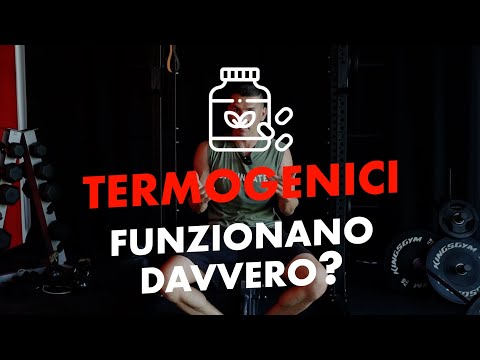 Funzionano veramente i Termogenici per Dimagrire? | Come usarli