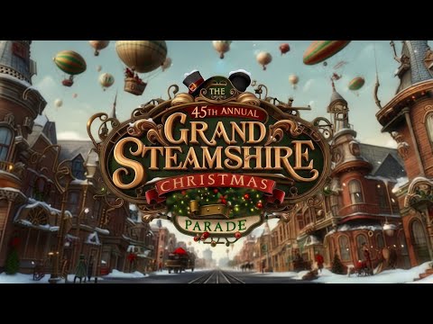The Grand Steamshire Christmas Parade