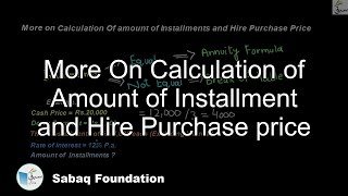 More On Calculation of Amount of Installment and Hire Purchase price