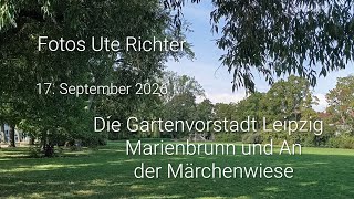 Die Gartenvorstadt Leipzig - Marienbrunn und An der Märchenwiese