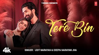 "Tere Bin" Udit Narayan, Deepa Narayan Jha, Feat. Riva Arora, Yasharth Rai | Latest Video Song 2025