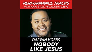 Nobody Like Jesus (Performance Track In Key Of F)