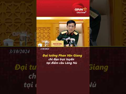 Đại tướng Phan Văn Giang chỉ đạo trực tuyến tại điểm cầu Làng Nủ