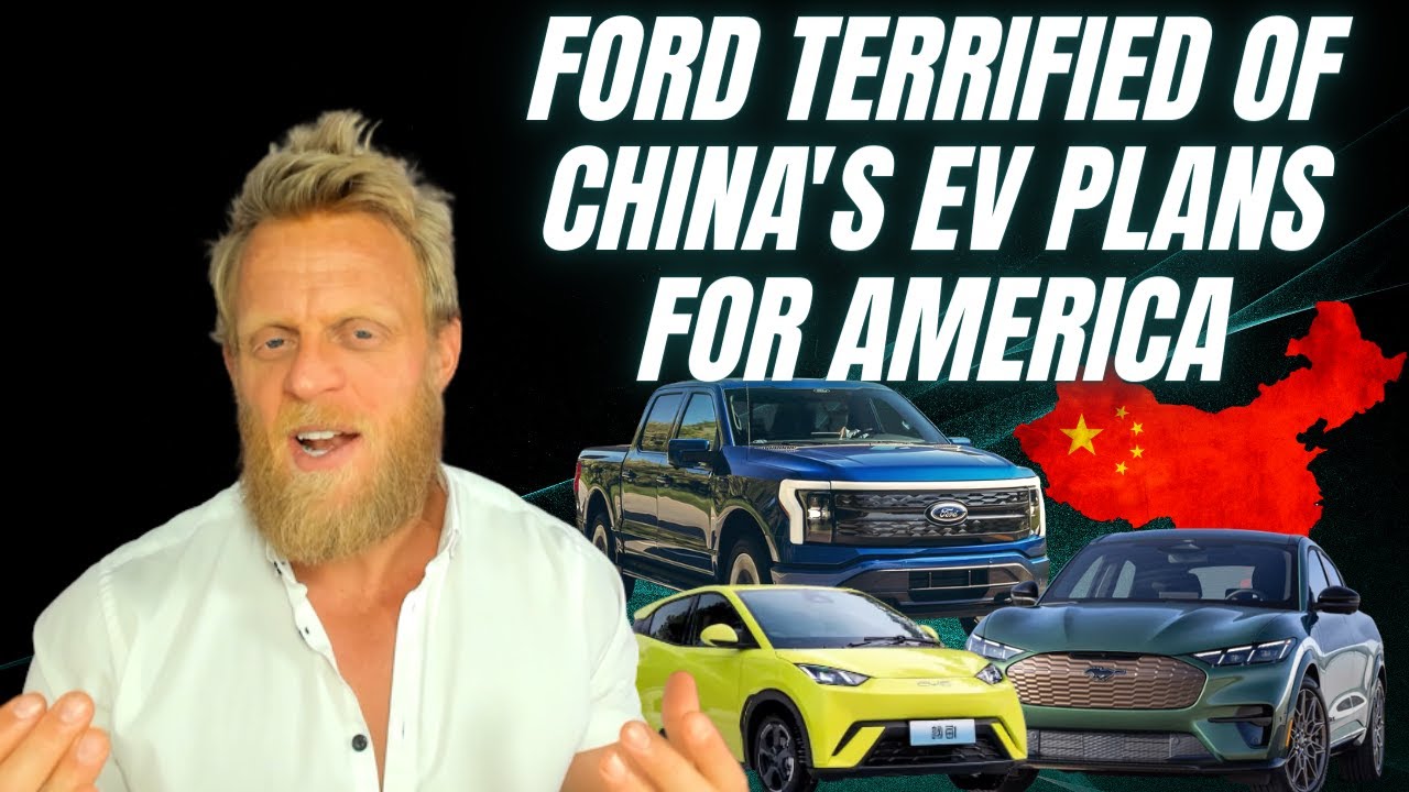 Ford says China’s Mexican EV factories are a ‘colossal’ competitive threat