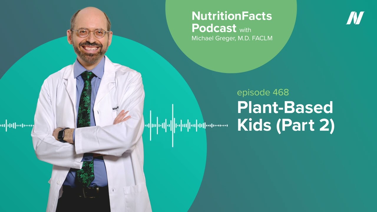 Podcast: Plant-Based Kids (Part 2)