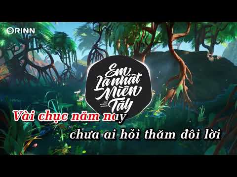 KARAOKE | Em Là Nhất Miền Tây (Orinn Remix) – Võ Lê Mi x Jin Tuấn Nam