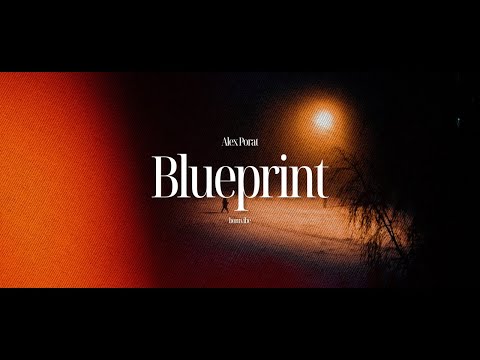 Alex Porat - Blueprint (Lyrics)
