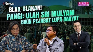 Kritik Keras untuk Sri Mulyani, Tetap Menjabat Karena Manjakan Pejabat? | Rakyat Bersuara