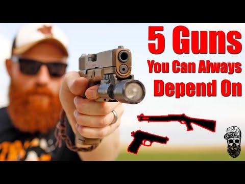 5 Guns You Can Always Depend On