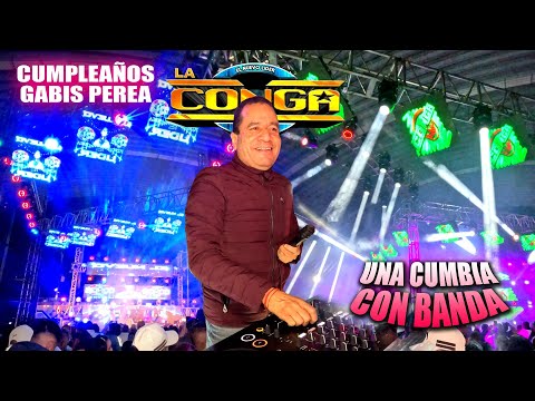 ¡ Sabor De Orquesta !  UNA CUMBIA CON BANDA - SONIDO LA CONGA - CUMPLEAÑOS GABIS PEREA - TEXCOCO