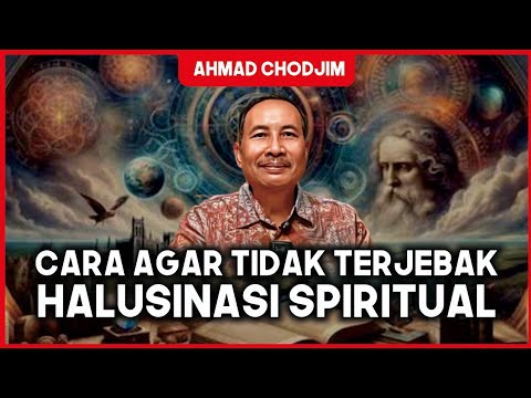 CARA AGAR TIDAK TERJEBAK HALUSINASI SPIRITUAL