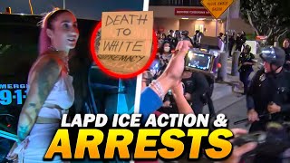 LAPD ICE ACTION & ARRESTS | LOS ANGELES, CA