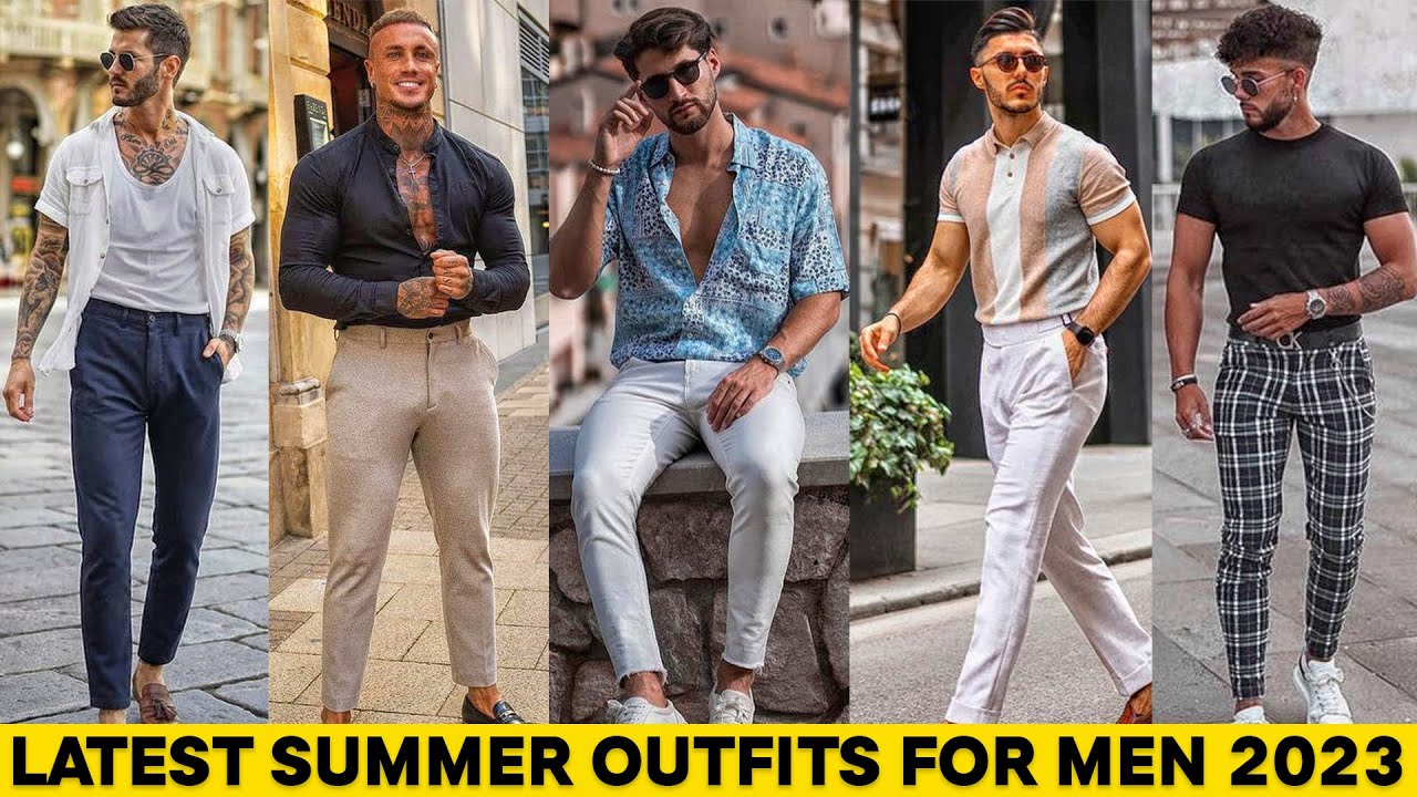Latest Summer Outfit Ideas For Men 2023 | Summer Fashion For Men | Best Men’s Outfit Ideas 2023