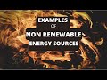 Exploring Non-Renewable Energy Sources and Their Impact