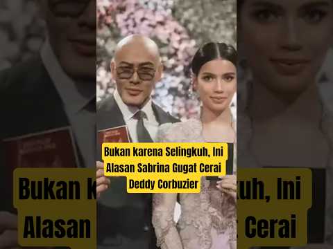Bukan karena Selingkuh, Ini Alasan Sabrina Gugat Cerai Deddy Corbuzier