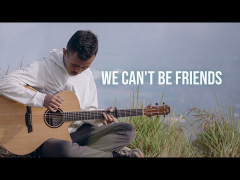 we can't be friends (wait for your love) - Ariana Grande - Fingerstyle Guitar Cover