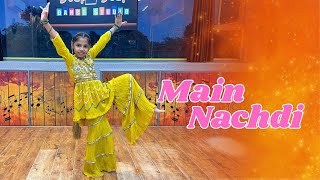 Main Nachdi | Dance Performance By Cute Girl Aradhya | Step2Step Dance Studio, 9888137158
