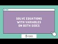 Solving Equations with Variables on Both Sides