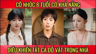 Fu Bao - Cô nhóc 8 tuổi có khả năng điều khiển tất cả đồ vật trong nhà