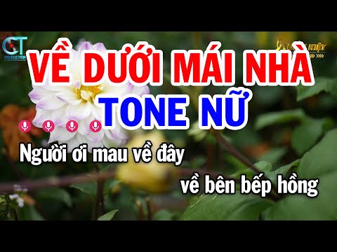 Karaoke Về Dưới Mái Nhà Tone Nữ ( Bm ) Nhạc Sống Beat Mới | Karaoke Tuấn Kiệt