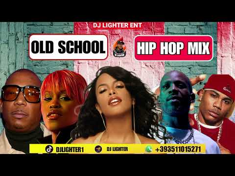 OLD SCHOOL HIP HOP/R&B MIX 2025/DJ LIGHTER /JA RULE/EVE//NELLY/DMX/AALIYAH