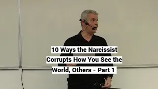 10 Ways Narcissist Corrupts How You See the World, Others - Part 1 (EXCERPT Skopje Seminar, 2025)