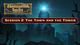 SNW Boyz play Pathfinder Abomination Vaults: Session 2 Recap