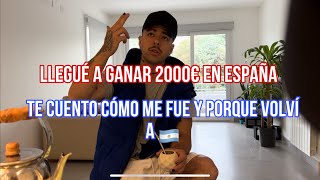 PORQUE ME FUI DE ESPAÑA, Y COMO ME FUE DURANTE 1 AÑO.