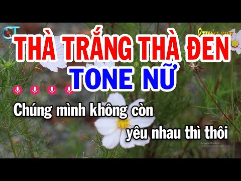 Karaoke Thà Trắng Thà Đen Tone Nữ ( F#m ) Nhạc Sống Tuấn Kiệt