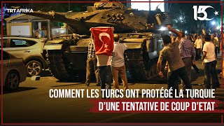 COMMENT LES TURCS ONT PROTÉGÉ LA TURQUIE D’UNE TENTATIVE DE COUP D’ETAT