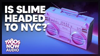 Is Slime Headed to New York?