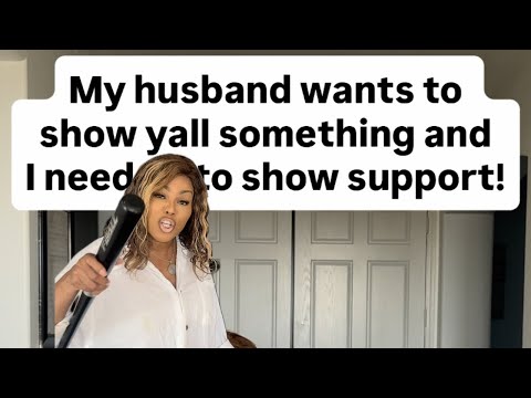 MY HUSBAND WANTS TO SHOW YALL SOMETHING! 😒 #waitforit