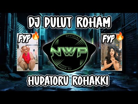 DJ BATAK HUPATORU ROHAKKI - PULUT ROHAM REMIX TIK TOK FULL BASS🔥