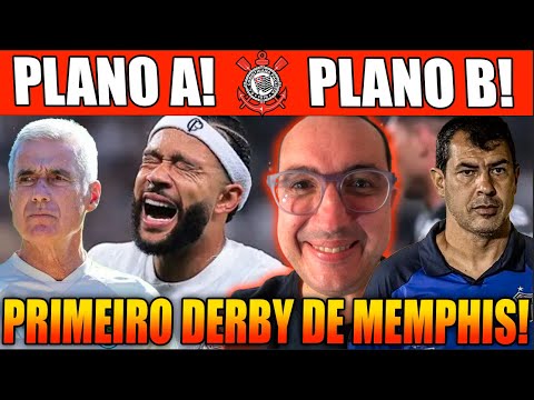 LUIS CASTRO É O PLANO A DO CORINTHIANS! CARILLE É O PLANO B! MEMPHIS ESTÁ PRONTO PARA O DERBY!