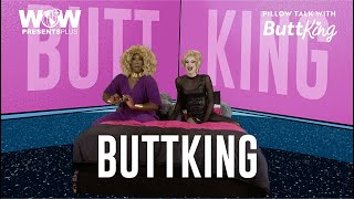 Pillow Talk with ButtKing | Series Trailer | WOW Presents Plus