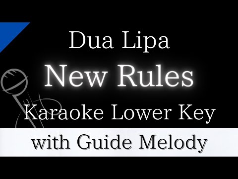 【Karaoke Instrumental】New Rules / Dua Lipa【Lower Key】【With Guide Melody】