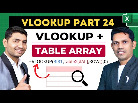 How to Use Table Arrays in VLOOKUP for Efficient Data Lookup (PART 24)