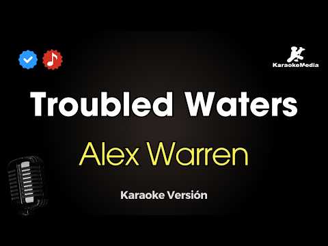 Alex Warren - Troubled Waters (Karaoke)