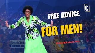 Free Advice for Men | Life, Relationships & Success Tips BY: Teacher Wanjiku