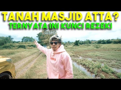 Download Video TANAH MASJID ATTA. Ternyata Ini Rahasia Kunci Rezeki ATTA Download Video TANAH MASJID ATTA. Ternyata Ini Rahasia Kunci Rezeki ATTA