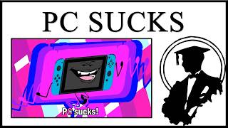 Nintendo Is Epic, PC Sucks!