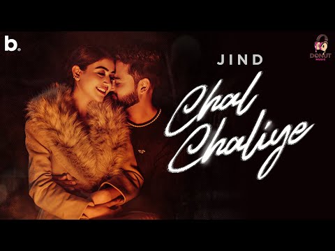 Chal Chaliye | (Official Music Video) l Jind  l Jagga Dhaliwal & Kulvir l #punjabisong