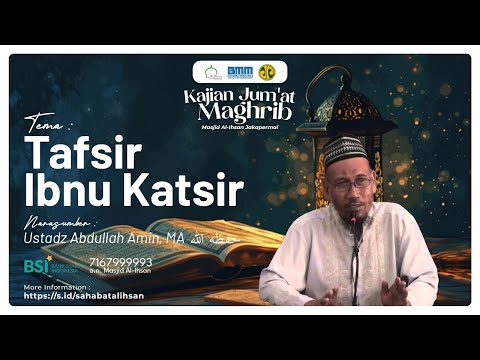 🔴 [LIVE] Kajian Maghrib | bersama Ustadz Abdullah Amin, MA. | Tafsir Ibnu Katsir