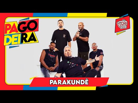 Pagodeira - Parakundê #completo
