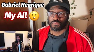 Gabriel Henrique - My All (Acoustic Cover) REACTION!!!