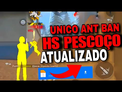 SAIU! HS PESCOÇO ATUALIZADO FREE FIRE HACK DIRETO NA DATA HS PARA CONTA PRINCIPAL LINK DIRETO ANTBAN