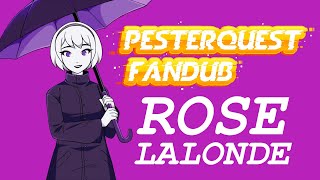 Pesterquest Fandub - Volume Two (Rose Lalonde)